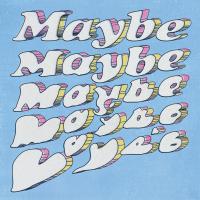 椅子樂團The Chairs / Maybe Maybe 