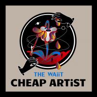 THE WAiiT / CHEAP ARTiST
