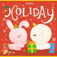 miki / Holiday_原創兒歌CD