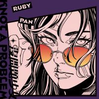Ruby Pan 潘子爵/沒問題少女 Knot A Problem